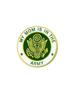 My Mom Is In the Army Pin