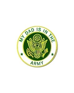 My Dad Is In the Army Pin